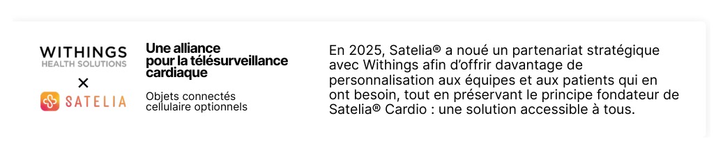 Partenariat Withings Health Solutions et Satelia® pour la télésurveillance cardiaque, avec objets connectés cellulaires en option